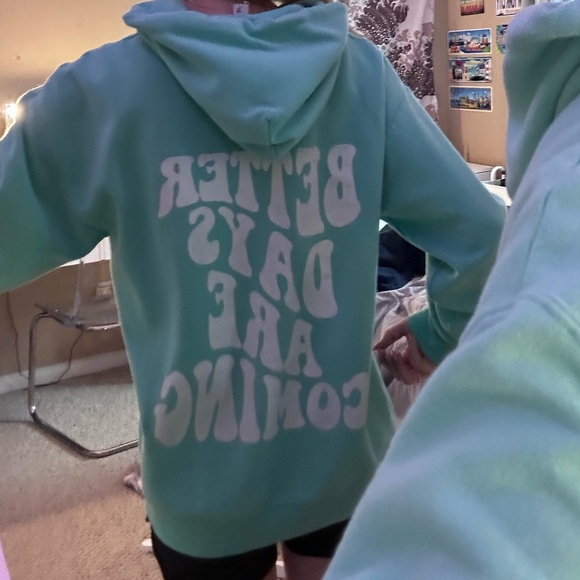 Better days are coming hoodie - Picture 3 of 5